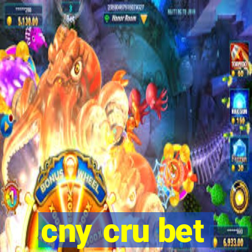 cny cru bet