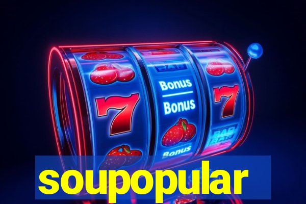 soupopular