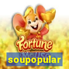 soupopular