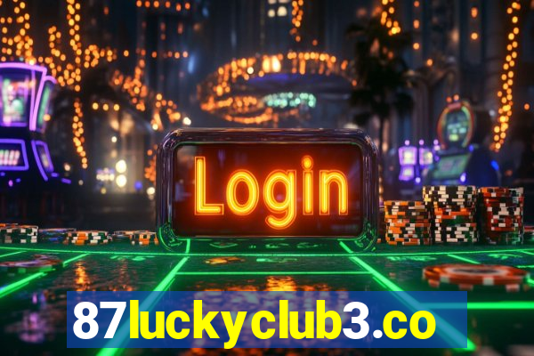 87luckyclub3.com