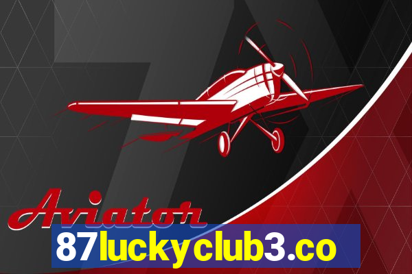 87luckyclub3.com