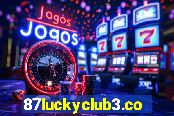 87luckyclub3.com