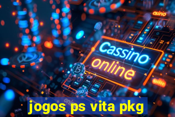 jogos ps vita pkg