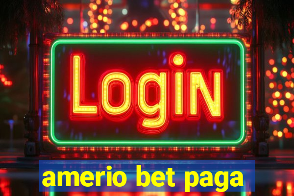 amerio bet paga