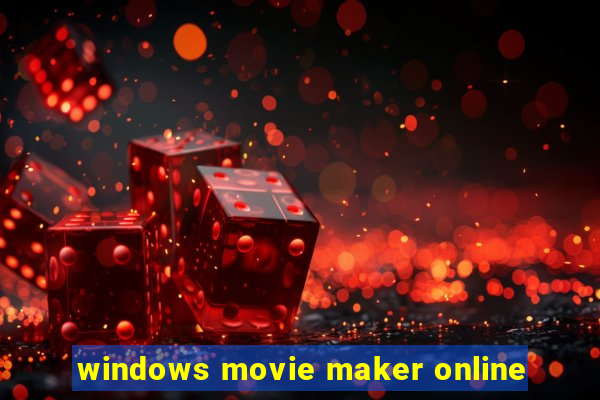 windows movie maker online