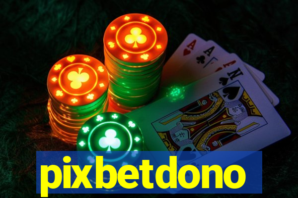 pixbetdono