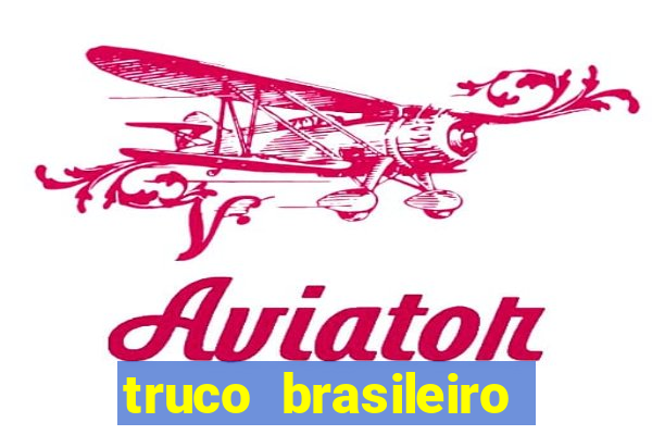 truco brasileiro giro feliz