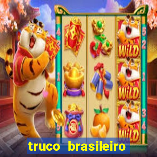 truco brasileiro giro feliz