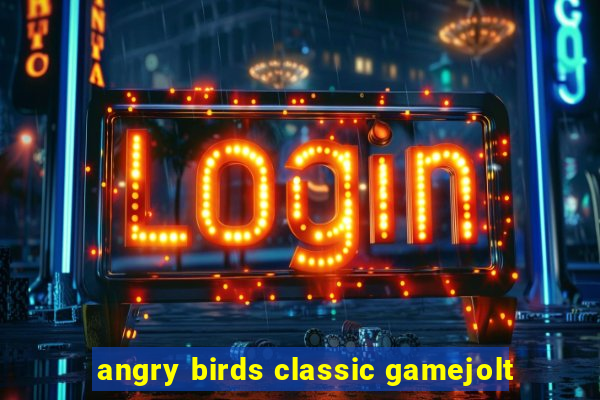 angry birds classic gamejolt