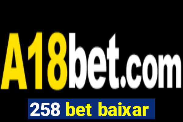 258 bet baixar