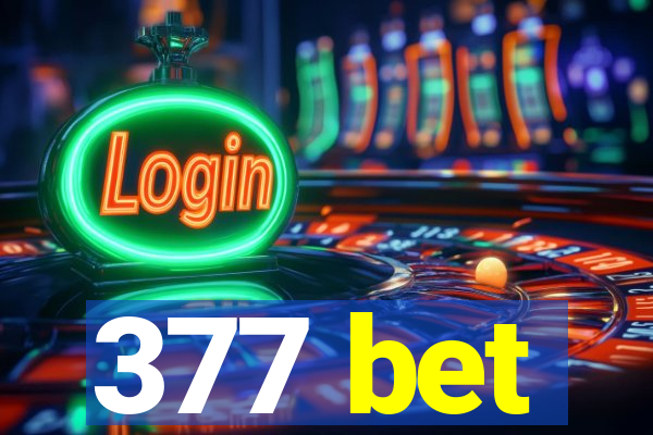 377 bet