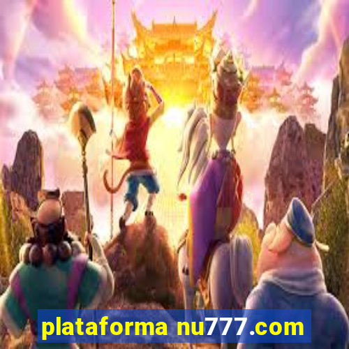 plataforma nu777.com