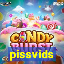 pissvids