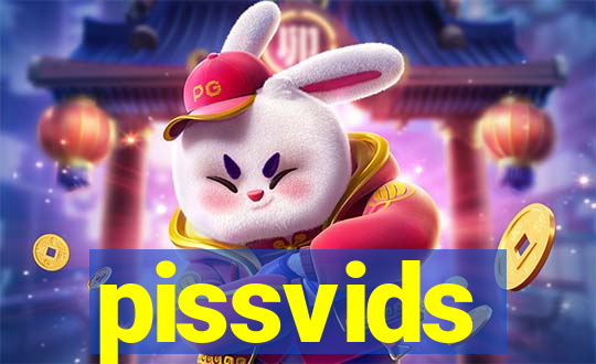 pissvids