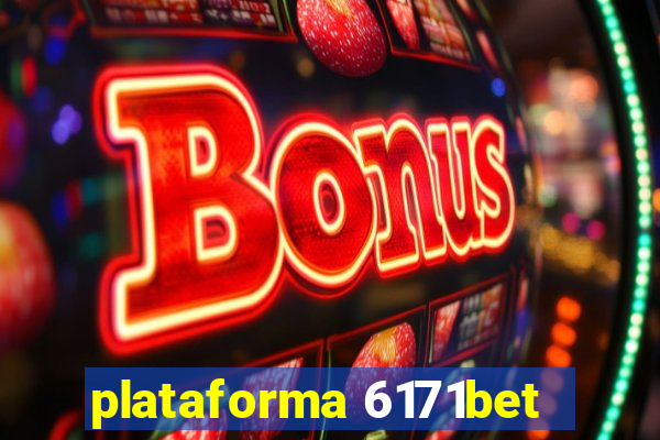 plataforma 6171bet