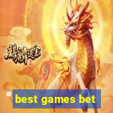 best games bet