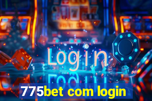 775bet com login