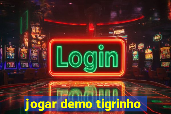 jogar demo tigrinho