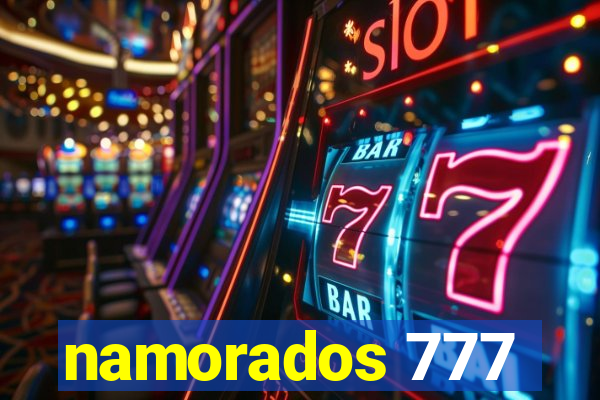 namorados 777