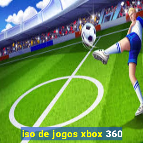 iso de jogos xbox 360