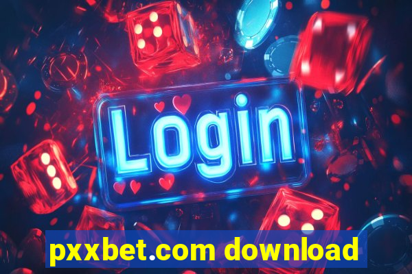 pxxbet.com download