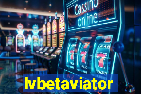 lvbetaviator