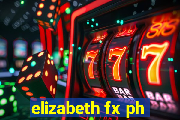 elizabeth fx ph