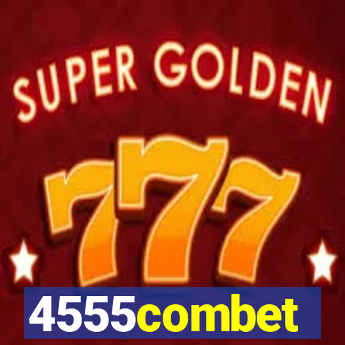 4555combet