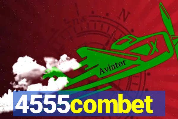 4555combet