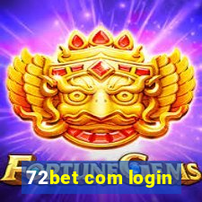 72bet com login