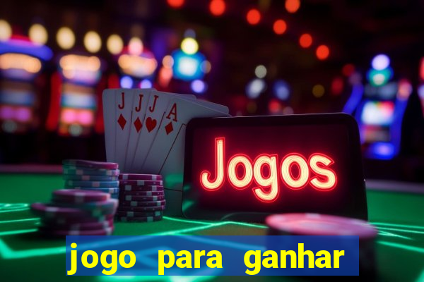 jogo para ganhar dinheiro sem depositar nada