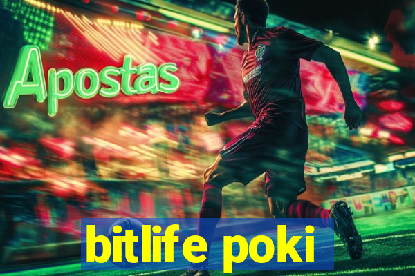 bitlife poki