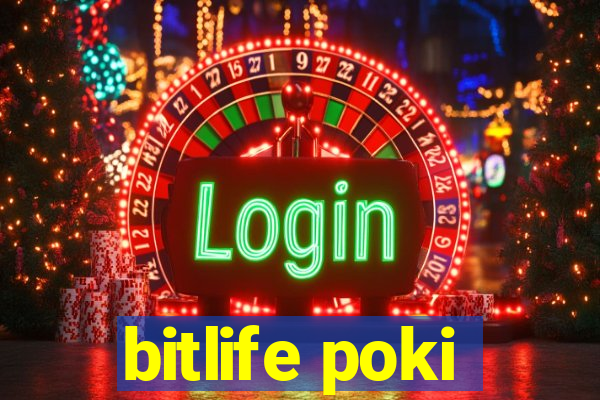 bitlife poki