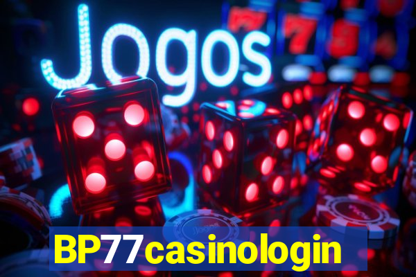 BP77casinologin