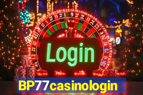 BP77casinologin