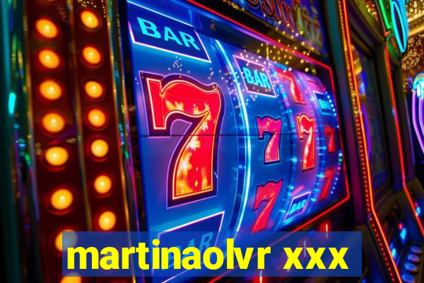 martinaolvr xxx