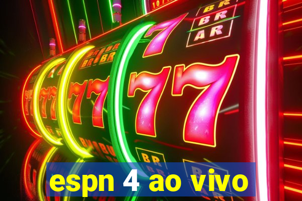 espn 4 ao vivo