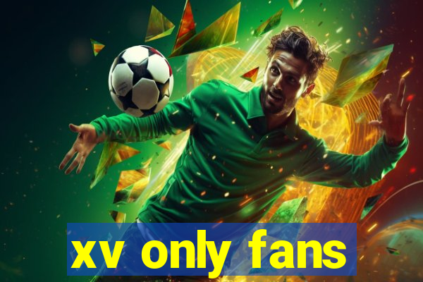 xv only fans