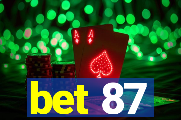 bet 87