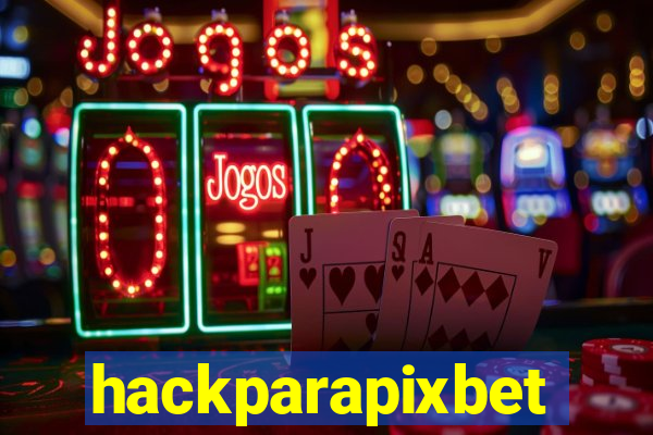 hackparapixbet