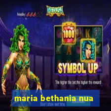 maria bethania nua