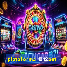 plataforma 1012bet