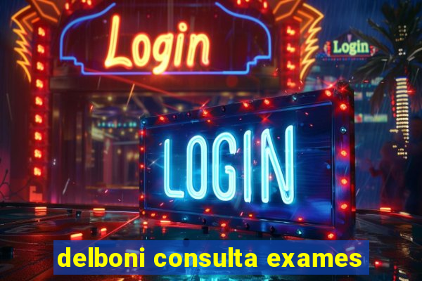 delboni consulta exames