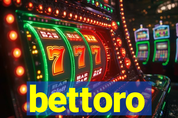 bettoro