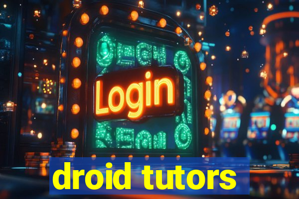 droid tutors