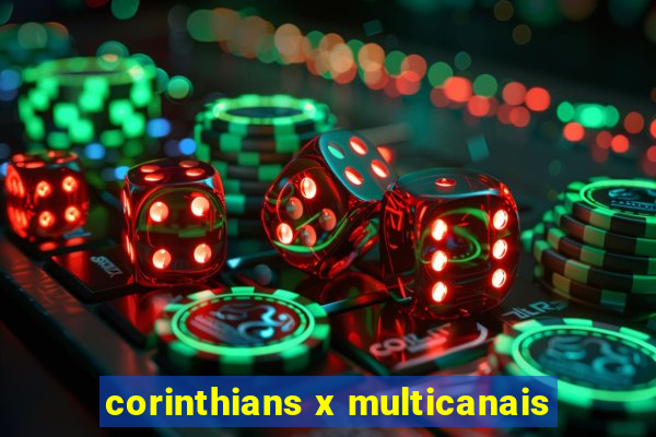 corinthians x multicanais