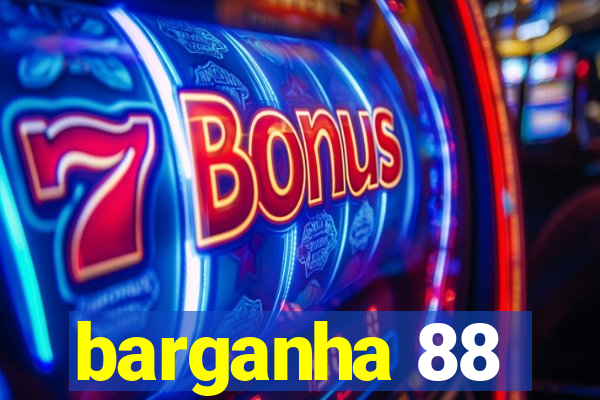 barganha 88