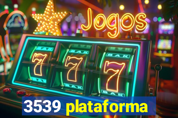 3539 plataforma