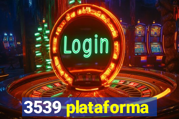 3539 plataforma