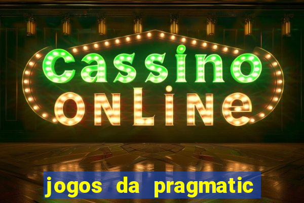 jogos da pragmatic de 10 centavos